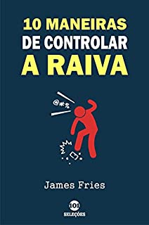 Maneiras De Controlar A Raiva Ebook Resumo Ler Online E Pdf