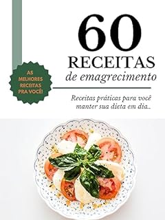 60 Receitas De Emagrecimento EBook Resumo Ler Online E PDF Por