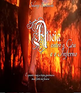 Alicia Entre o Céu e o Inferno Anjos e Demonios Livro 2 eBook