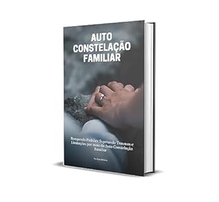 Auto Constela O Familiar Auto Constela O Cura Emocional Padr Es