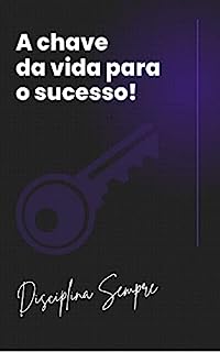 A Chave Da Vida Para O Sucesso Destrave Sua Mente Ebook Resumo Ler