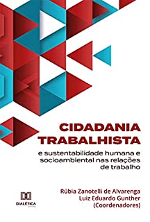 Cidadania Trabalhista E Sustentabilidade Humana E Socioambiental Nas