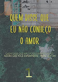 Quem Disse Que Eu N O Conhe O O Amor Livro Ebook Resumo Ler