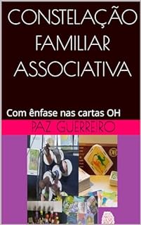 CONSTELAÇÃO FAMILIAR ASSOCIATIVA ênfase nas cartas OH eBook