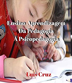 Ensino Aprendizagem Da Pedagogia Psicopedagogia Historiografia