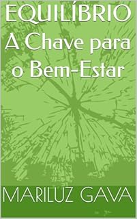 Equil Brio A Chave Para O Bem Estar Ebook Resumo Ler Online E Pdf