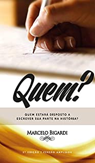 Quem Quem estará disposto a escrever sua parte na história eBook