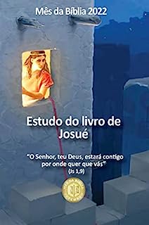 Estudo do livro de Josué Mês da Bíblia 2022 eBook Resumo Ler