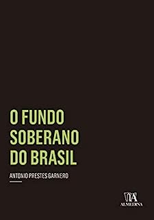 O Fundo Soberano no Brasil Coleção Insper eBook Resumo Ler Online