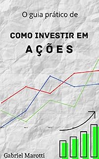 O guia prático de como investir em ações eBook Resumo Ler Online e