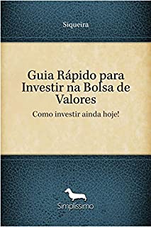 Guia Rápido Para Investir Na Bolsa De Valores eBook Resumo Ler