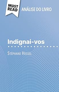 Indignai vos de Stéphane Hessel Análise do livro Análise completa e