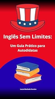 Inglês Sem Limites Um Guia Prático para Autoditadas eBook Resumo