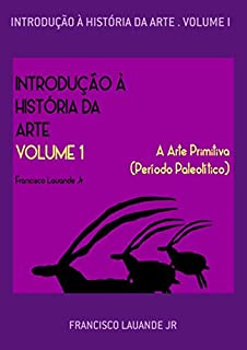 Introdu O Hist Ria Da Arte Volume I Ebook Resumo Ler Online E