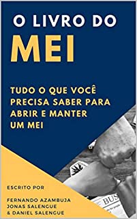 O Livro Do Mei Tudo O Que Voc Precisa Saber Para Abrir E Manter Um