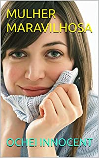 MULHER MARAVILHOSA EBook Resumo Ler Online E PDF Por INNOCENT OCHEI