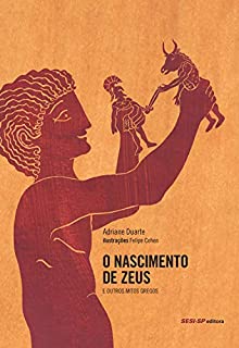 O Nascimento De Zeus E Outros Mitos Gregos EBook Resumo Ler Online