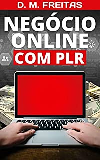 Negócio Online PLR Descubra Criar Uma Renda na Internet Através de