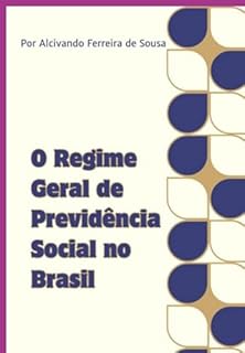 O Regime Geral De Previd Ncia Social No Brasil Ebook Resumo Ler