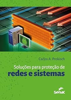 Soluções para a proteção de redes e sistemas eBook Resumo Ler