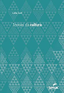 Teorias Da Cultura S Rie Universit Ria Ebook Resumo Ler Online E