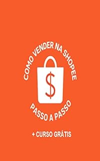 Como Vender Na Shopee Passo A Passo Ebook Resumo Ler Online E Pdf