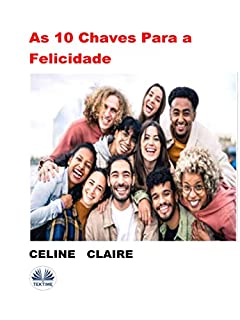 Livro As 10 Chaves Para a Felicidade