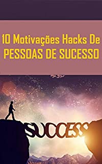 Livro 10 Hacks De Pessoas de Sucesso (Super Secreto)