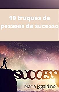 Livro 10 truques de pessoas de sucesso: sucesso