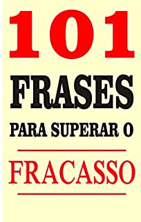 Livro 101 Frases para superar o fracasso