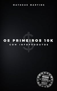 Livro Os primeiros 10k com infoprodutos