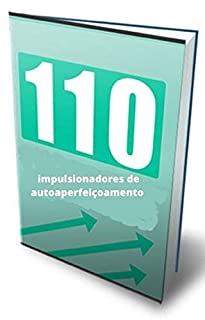 Livro 110 impulsionadores de autoaperfeiçoamento: autoaperfeiçoamento