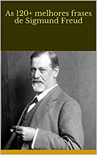 Livro As 120+ melhores frases de Sigmund Freud