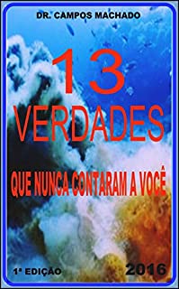 Livro 13 Verdades que nunca contaram a você