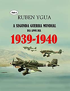 Livro 1939-1940: A SEGUNDA GUERRA MUNDIAL