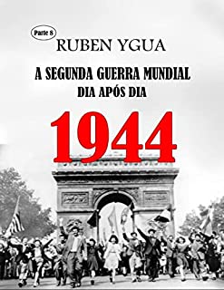 Livro 1944: A SEGUNDA GUERRA MUNDIAL