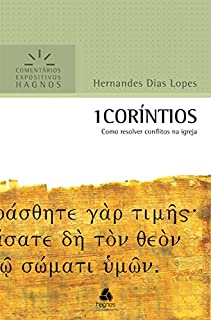 Livro 1Coríntios: Como resolver conflitos na igreja (Comentários expositivos Hagnos)