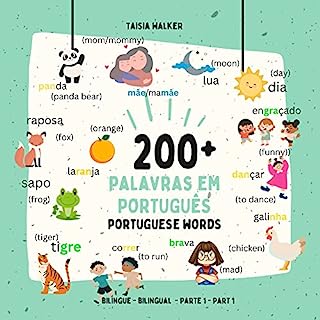 Livro 200 + Palavras em Português: 200 + Portuguese Words - bilingual- part 1 (PortuLer - Português para Brasileirinhos Longe do Brasil)