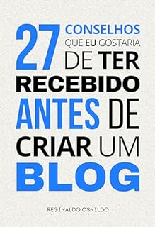 Livro 27 conselhos que eu gostaria de ter recebido antes de criar um blog