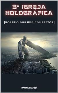 Livro 3 IGREJA HOLOGRÁFICA (/AGRESTE/FANTÁSTICO/)