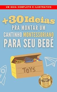 Livro 30 ideias para montar um cantinho montessoriano para seu bebê: Um guia completo e ilustrativo