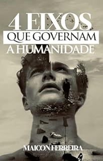 Livro 4 Eixos que Governam a Humanidade