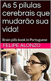 Livro As 5 pílulas cerebrais que mudarão sua vida!: Brain pills book in Portuguese