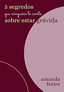 Livro 5 segredos que ninguém te conta sobre estar grávida