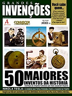 50 maiores inventos da história!!!: Revista Conhecer Fantástico (Grandes Invenções) Edição 31