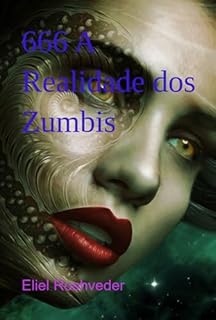 Livro 666 A Realidade Dos Zumbis