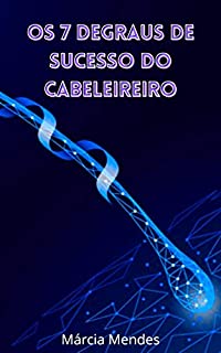 Livro Os 7 Degraus de Sucesso do Cabeleireiro