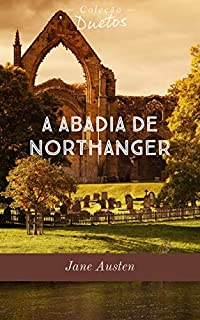 Livro A Abadia de Northanger (Coleção Duetos)