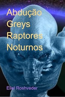 Livro Abdução Greys Raptores Noturnos