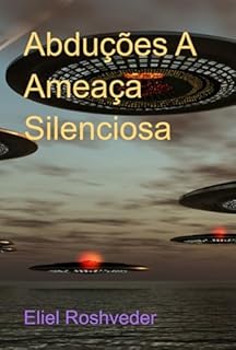 Livro Abduções A Ameaça Silenciosa